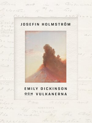 cover image of Emily Dickinson och vulkanerna